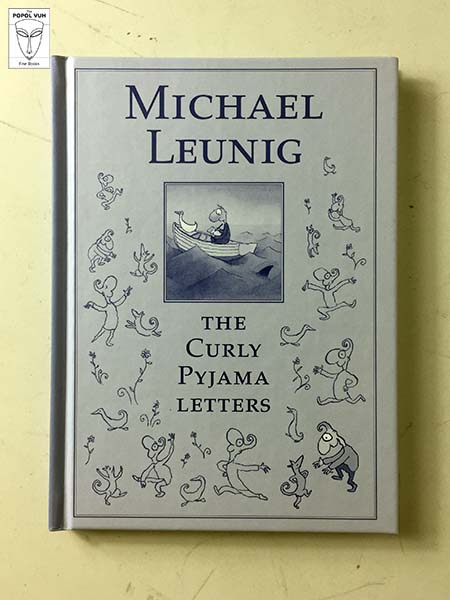 Michael Leunig - The Curly Pyjama Letters